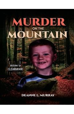 Coperta cărții 'Murder On The Mountain - Deanne L. Murray'