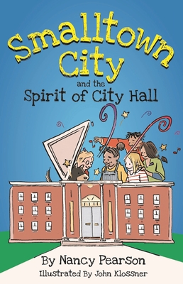 Smalltown City and the Spirit of City Hall - Nancy Pearson