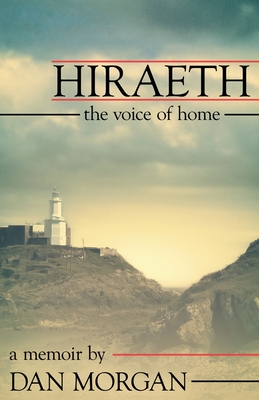 Hiraeth: The Voice of Home - Dan Morgan