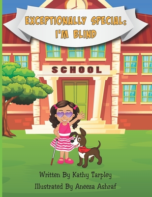 Exceptionally Special: I'm Blind - Kathy Tarpley