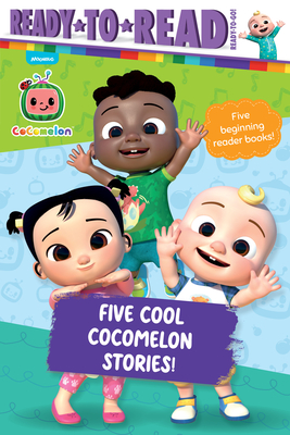 Five Cool Cocomelon Stories!: I Like School!; This Is the Way We Play; The Balloon Boat Race!; Hide-And-Seek Fun!; Cece Has a Little Cat - Maggie Testa