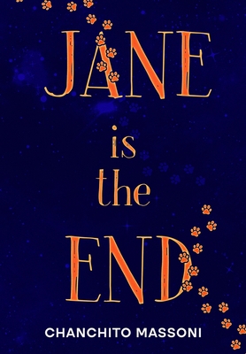Jane is the End - Chanchito Massoni