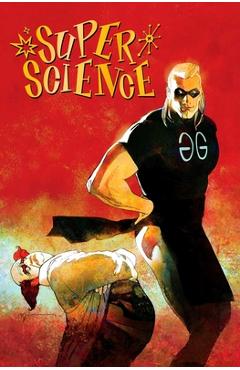 Coperta cărții 'Super Science Vol. 1 Bill Sienkiewicz Premiere Edition - N. Alessandro K'