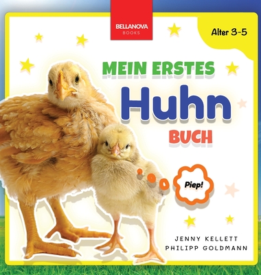 Mein Erstes Huhn-Buch: Spaß und Lernen für Kinder im Alter von 3-5 Jahren - Jenny Kellett
