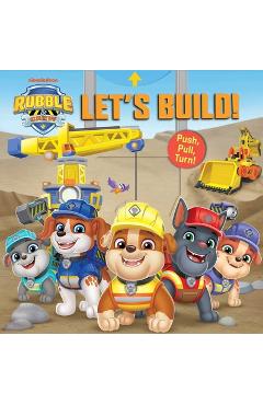 Coperta cărții 'Rubble & Crew: Let's Build! - Maggie Fischer'