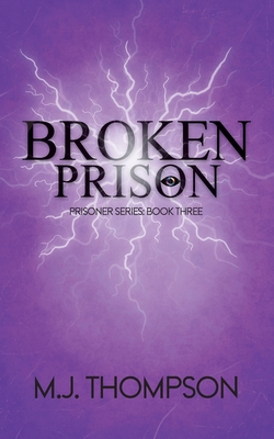 Broken Prison: Book Three - Mary Jo Thompson