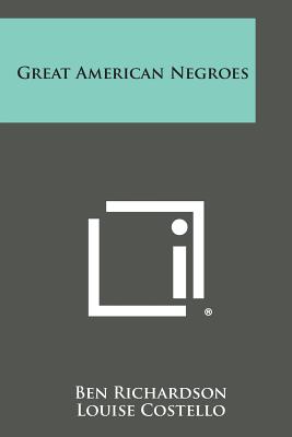 Great American Negroes - Ben Richardson