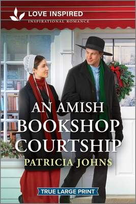 An Amish Bookshop Courtship: An Uplifting Inspirational Romance - Patricia Johns