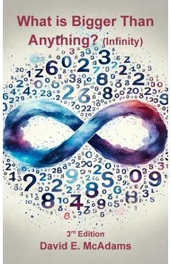 Coperta cărții 'What is Bigger Than Anything?: Infinity - David E. Mcadams'