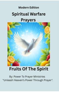 Coperta cărții 'Spiritual Warfare Prayers Book - Christian Bible Based: Modern Edition For Women And Men To Overcome Anxiety, Spiritual'