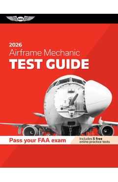 Coperta cărții 'Airframe Mechanic Test Guide 2026: Study and Prepare for Your Aviation Mechanic FAA Knowledge Exam -'