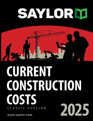 Saylor Current Construction Costs 2025 - Leland Saylor