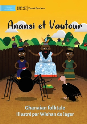 Anansi and Vulture - Anansi et Vautour - 