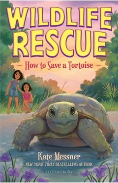 Poza produsului How to Save a Tortoise - Kate Messner
