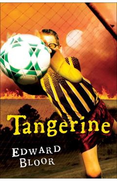 Coperta cărții 'Tangerine - Edward Bloor'