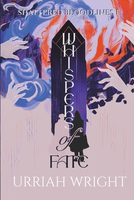 Whispers of Fate - Urriah Wright