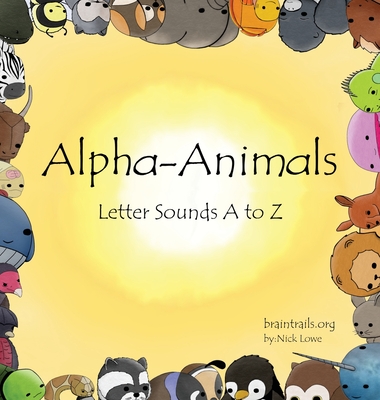 Alpha-Animals: Letter Sounds A to Z - Nick Lowe