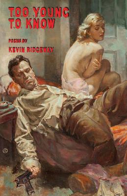 too young to know - Kevin Ridgeway