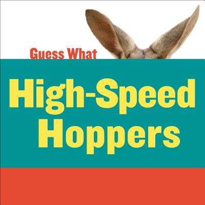 Coperta cărții 'High-Speed Hoppers: Kangaroo - Kelly Calhoun'