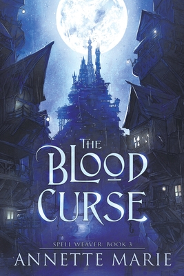 The Blood Curse - Annette Marie