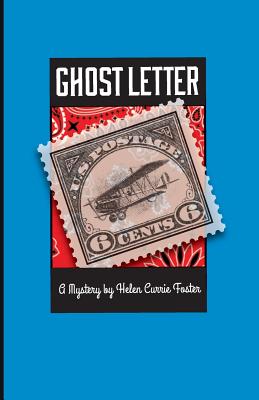 Ghost Letter - Helen Currie Foster