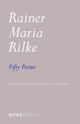 Fifty Poems - Rainer Maria Rilke