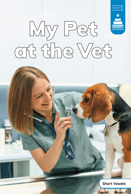 My Pet at the Vet - Laura Stickney