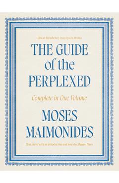 Poza produsului The Guide of the Perplexed: Complete in One Volume - Moses Maimonides