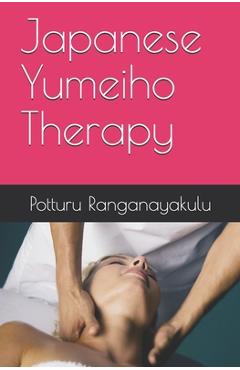 Poza produsului Japanese Yumeiho Therapy - Potturu Ranganayakulu