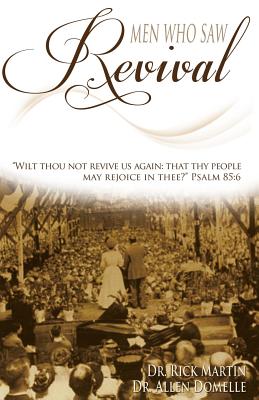 Men Who Saw Revival - Allen Domelle