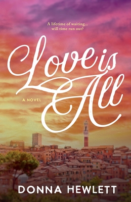Love is All - Donna Hewlett