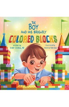 Poza produsului The Boy and His Brightly Colored Blocks - Shafer Stedron