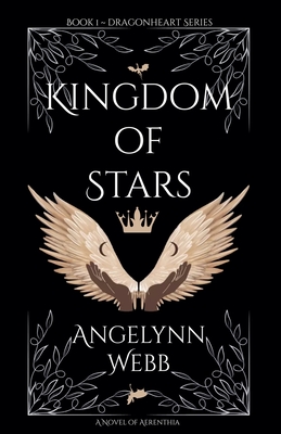 Kingdom of Stars - Angelynn Webb