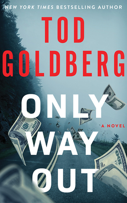 Only Way Out - Tod Goldberg
