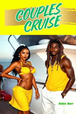 Couples Cruise - Kelon Barr