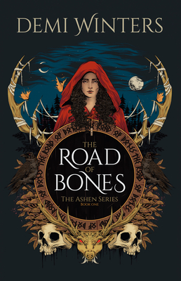 The Road of Bones: The Ashen Series, Book One - Demi Winters