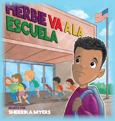 Herbie Va a la Escuela - Sherrika Myers
