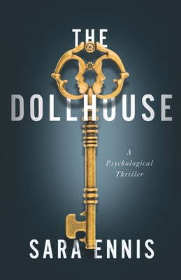 Coperta cărții 'The Dollhouse: A psychological thriller - Sara Ennis'