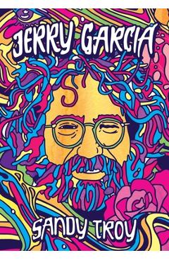 Coperta cărții 'Jerry Garcia - Sandy Troy'