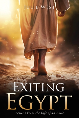 Exiting Egypt - Julie Renee West