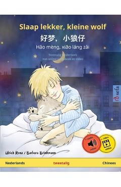 Poza produsului Slaap lekker, kleine wolf - 好梦，小狼仔 - Hǎo mèng, xiǎo láng zǎi (Nederlands - Chinees): Tweetali - Ulrich Renz