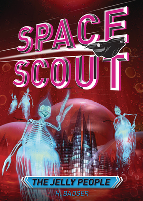 The Jelly People - H. Badger