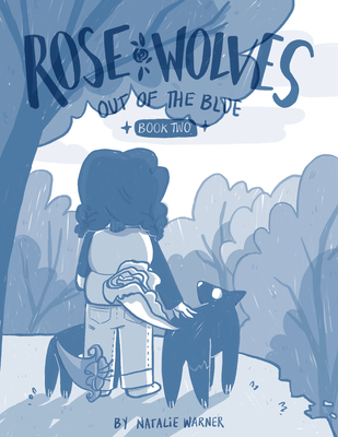 Rose Wolves (Book 2): Out of the Blue - Natalie Warner