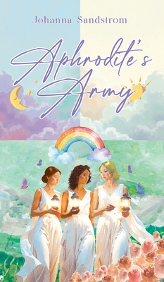 Aphrodite's Army - Johanna Sandstrom