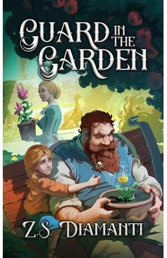 Poza produsului Guard in the Garden: A Cozy Fantasy - Z. S. Diamanti