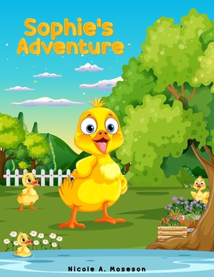 Sophie's Adventure - Nicole A. Moseson