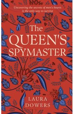 Coperta cărții 'The Queen's Spymaster: Sir Francis Walsingham - Laura Dowers'