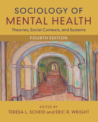 Sociology of Mental Health - Teresa L. Scheid