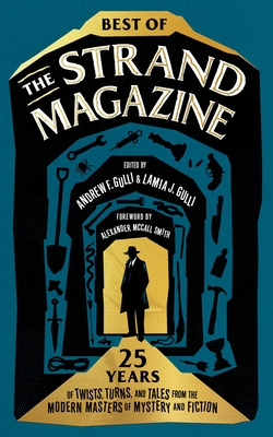 Best of the Strand Magazine: 25 Years of Twists, Turns, and Tales from the Modern Masters of Mystery and Fiction - Lamia J. Gulli