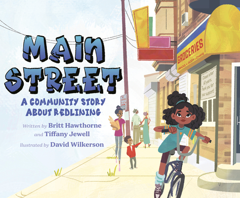 Main Street: A Community Story about Redlining - Britt Hawthorne